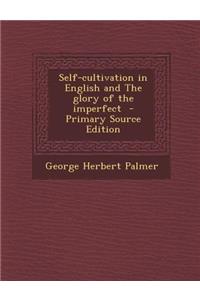Self-Cultivation in English and the Glory of the Imperfect