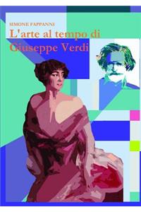 L'arte al tempo di Giuseppe Verdi