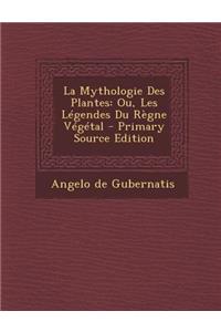 La Mythologie Des Plantes
