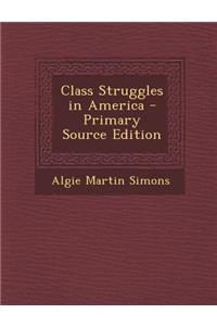Class Struggles in America