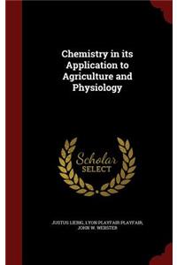Chemistry in its Application to Agriculture and Physiology