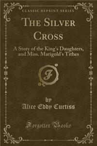 The Silver Cross