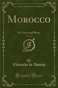 Morocco, Vol. 2 of 2