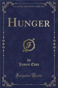 Hunger (Classic Reprint)