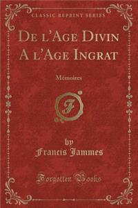 de l'Age Divin a l'Age Ingrat