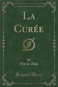 La Curée (Classic Reprint)
