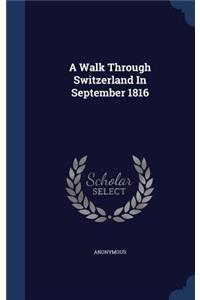 A Walk Through Switzerland In September 1816