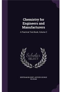 Chemistry for Engineers and Manufacturers