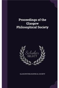 Proceedings of the Glasgow Philosophical Society