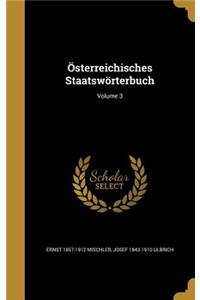 Österreichisches Staatswörterbuch; Volume 3