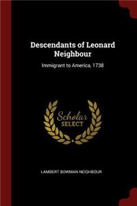 Descendants of Leonard Neighbour: Immigrant to America, 1738