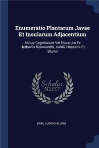 Enumeratio Plantarum Javae Et Insularum Adjacentium