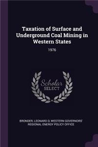 Taxation of Surface and Underground Coal Mining in Western States