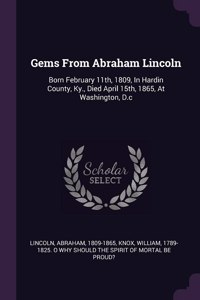 Gems From Abraham Lincoln