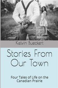Stories From Our Town