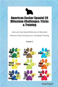 American Cocker Spaniel 20 Milestone Challenges