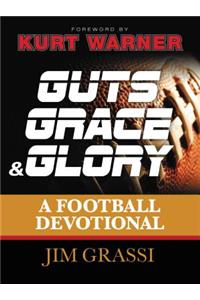 Guts, Grace, & Glory