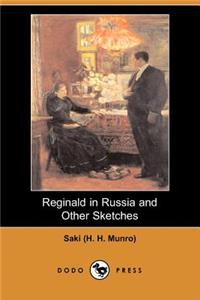 Reginald in Russia and Other Sketches (Dodo Press)