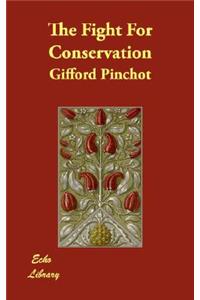 The Fight For Conservation