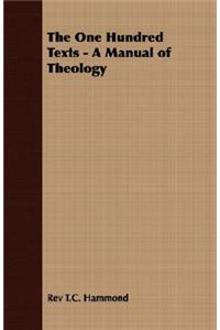 One Hundred Texts - A Manual of Theology