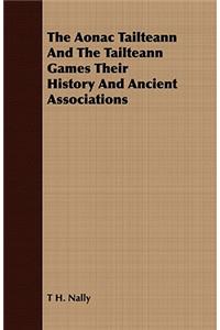 Aonac Tailteann And The Tailteann Games Their History And Ancient Associations