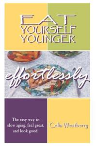 Eat Yourself Younger Effortlessly