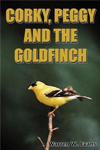 Corky, Peggy and the Goldfinch