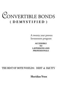 Convertible Bonds (Demystified)