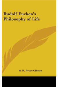 Rudolf Eucken's Philosophy of Life