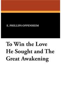 To Win the Love He Sought and the Great Awakening