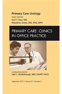Primary Care Urology, an Issue of Primary Care Clinics in Office Practice