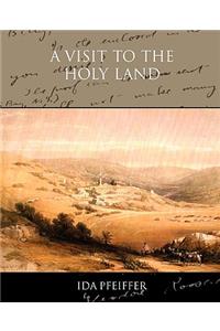 A Visit to the Holy Land