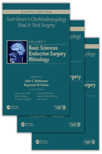 Scott-Brown's Otorhinolaryngology and Head and Neck Surgery, Eighth Edition