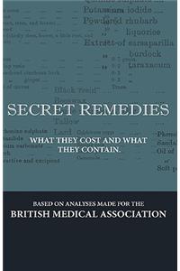 Secret Remedies - What They Cost and What They Contain