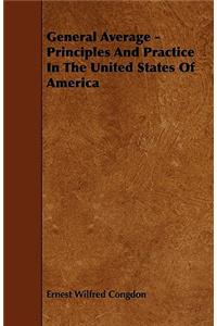 General Average - Principles And Practice In The United States Of America