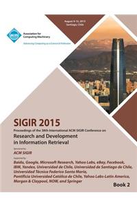 SIGIR 15 38th International ACM SIGIR Conference on Research and Development in Information Retrieval VOL 2