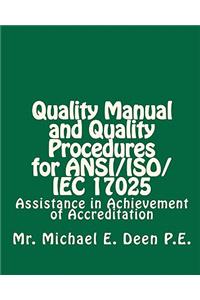 Quality Manual and Quality Procedures for ANSI/ISO/IEC 17025
