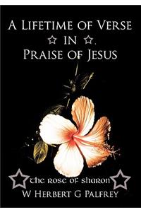 Lifetime of Verse in Praise of Jesus: The Rose of Sharon