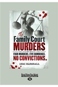 The Family Court Murders (Large Print 16pt)