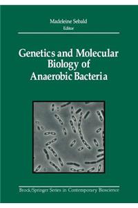 Genetics and Molecular Biology of Anaerobic Bacteria