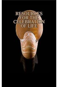 Resources for the Celebration of Life: A Handbook for Religious Liberals