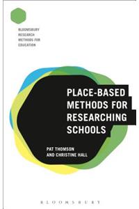 Place-Based Methods for Researching Schools