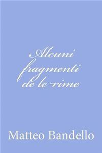 Alcuni fragmenti de le rime