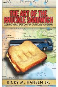 Art of the Knuckle Sandwich