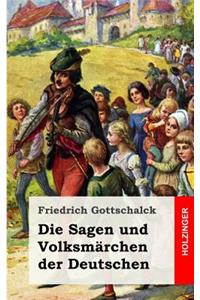 Sagen und Volksmärchen der Deutschen