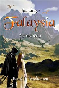 Falaysia - Fremde Welt - Band II: Trachonien