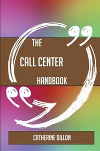The Call Center Handbook - Everything You Need to Know about Call Center