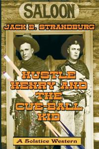 Hustle Henry and the Cue-Ball Kid