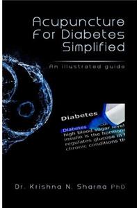 Acupuncture for Diabetes Simplified: An Illustrated Guide