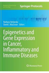 Epigenetics and Gene Expression in Cancer, Inflammatory and Immune Diseases